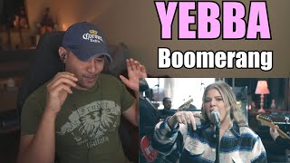 Yebba  Boomerang Studio amp Live ReactionRequest [upl. by Laverna104]