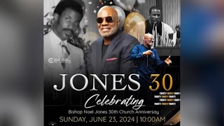 A TRIBUTE TO BISHOP NOEL JONES 30th ANNIVERSARY amp LEGACY CELEBRATION [upl. by Raman]