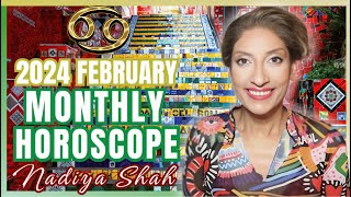 ♋️ Cancer February 2024 Astrology Horoscope by Nadiya Shah [upl. by Hayyim595]