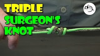 How to Tie a Triple Surgeons Knot [upl. by Maryellen582]