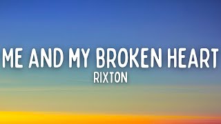 Rixton  Me And My Broken Heart Lyrics [upl. by Nomolas355]