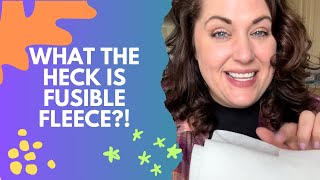 What the HECK is FUSIBLE fleece [upl. by Damour602]