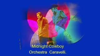 Midnight Cowboy Orchestra Caravelli [upl. by Raknahs]