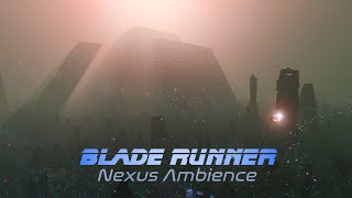 Blade Runner  Nexus Ambience  Sound amp Vision AMBIENT music for Work Study amp Relaxation  8 Hours [upl. by Jacklyn]