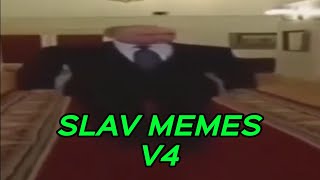 SLAV MEMES V4 [upl. by Eissoj363]