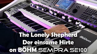 The Lonely Shepherd  Der einsame Hirte James Last  Claus Riepe on Böhm SEMPRA SE100 [upl. by Eirok]