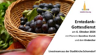 ErntedankGottesdienst am 6 Oktober 2024  Livestream aus der Stadtkirche Schorndorf [upl. by Asseret]