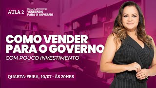 Aula 2  Como Vender para o Governo com Pouco Investimento [upl. by Iblehs]