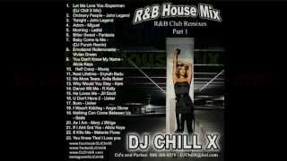 RampB House Mix by DJ Chill X [upl. by Dekeles663]