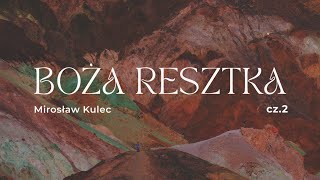 Mirosław Kulec – Boża resztka – biblijna opowieść o Gedeonie cz 2 [upl. by Rickie701]