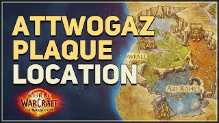 Attwogaz Plaque Location WoW [upl. by Joappa]