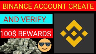 Get Started with Binance Create Verify amp Earn Rewardsquot binance [upl. by Corbie]