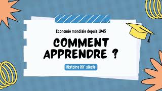 Comment apprendre économie mondiale depuis 1945 [upl. by Wenn529]