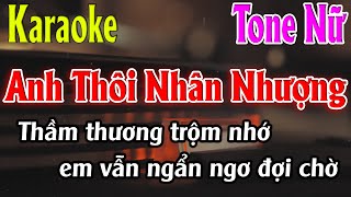 Anh Thôi Nhân Nhượng Karaoke Tone Nữ  Em  Karaoke Lâm Organ  Beat Mới [upl. by Joyce]