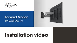 How to install your highend TV with Forward Motion TV Wall Mount for maximum viewing  Vogels [upl. by Huesman]