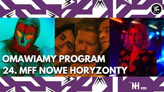 Omawiamy Program 24MFF Nowe Horyzonty [upl. by Cadman25]