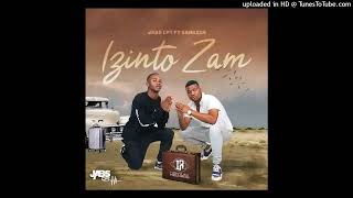 Jabs CPT  Izinto Zam feat Sangzin [upl. by Nyladnor]