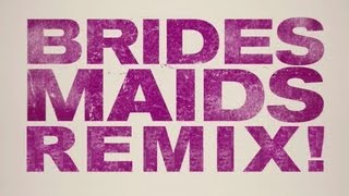 Bridesmaids Trailer REMIX [upl. by Charmion589]