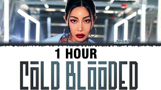 1 HOUR Jessi 제시  COLD BLOODED Lyrics Color CodedHanRomEng [upl. by Arocat]