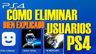 COMO ELIMINAR USUARIOS EN PS4 CORRECTAMENTE 2023 [upl. by Cayser538]