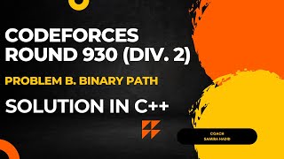 Codeforces Round 930 Div 2 Problem B Binary Path Full Solution In C [upl. by Daniele]