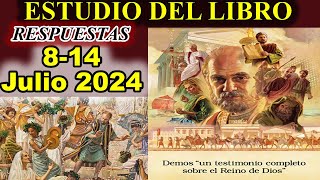 Respuestas ESTUDIO DEL LIBRO de congregacion 814 de Julio 2024 [upl. by Ardnalac345]