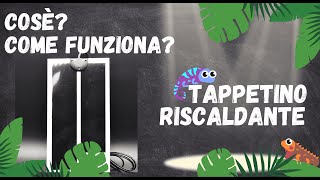 TAPPETINO RISCALDANTE  CHE COSE COME FUNZIONA  BASSI GARDEN  RETTILI [upl. by Llehcam]