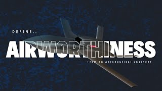 DEFINE AIRWORTHINESS  IN UNDER 10 MINUTES [upl. by Caruso]