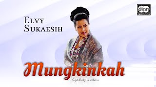 Elvy Sukaesih  Mungkinkah  Official Music [upl. by Shih]