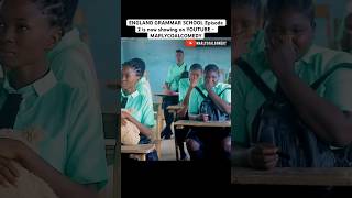 ENGLAND GRAMMAR SCHOOL EP 2 Is now showing on YOUTUBE  MARLYCOALCOMEDY comedy highschool [upl. by Opiak]