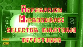 Como reparar un microondas digital Selector de tiempo y potencia giratorio defectuoso [upl. by Longfellow973]