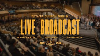 LIVE BetaniaChurchDublin [upl. by Malsi]