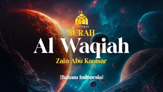 Surah Al Waqiah  Zain Abu Kautsar I Murrotal Quran Merdu [upl. by Yentterb]