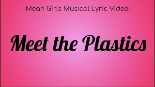 A Mean Girls on Broadway Lyric Video  Meet The Plastics [upl. by Dorella]