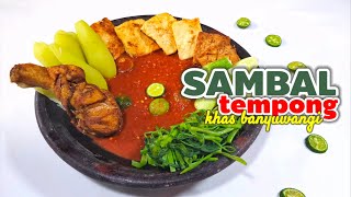 SAMBAL FAVORIT KHAS BANYUWANGI  RESEP SAMBAL TEMPONG PEDES GURIH SEGERR  PAS BUAT LAUK APA SAJA [upl. by Bradeord]