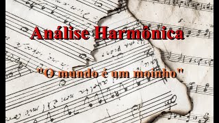 Análise Harmônica O mundo é um moinho [upl. by Keele]