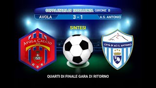 VIDEO SINTESI  AVOLA  ACI S ANTONIO COPPA ITALIA ECCELLENZA QUARTIDI FINALE 20242025 [upl. by Oriel]