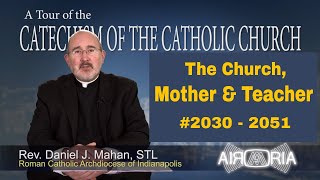 CCC 2030  The Church Mother amp Teacher  Catechism Tour 75 [upl. by Spanos593]