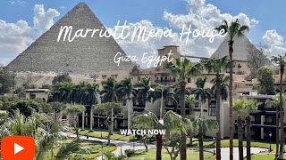 Marriott Mena House Giza Egypt [upl. by Quincy]