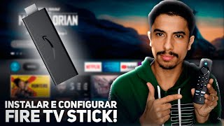 Como INSTALAR E CONFIGURAR o AMAZON FIRE TV STICK  PASSO A PASSO PARA INICIANTES [upl. by Evelc972]