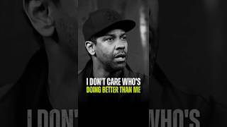 I dont care whos doing better than memotivational speech by Denzel Washingtonforyou lifeadvice [upl. by Livi]