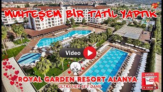 Royal Garden Beach Hotel AlanyaAntalya Ultra Herşey Dahil [upl. by Lerret]