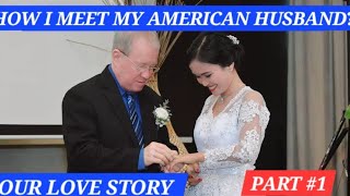 How I meet my american husband Part 1 [upl. by Llewsor]