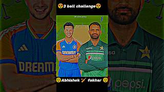 😍 3 ball challenge 😱🏏 Abhishek Sharma 🆚 fakhar Zaman ✅ batting trick 💯 shorts rc24 [upl. by Maroj]