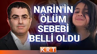 NARİN GÜRANIN ÖLÜM NEDENİ BELLİ OLDU HUKUKÇU ERSAN ŞEN NARİNİN ADLİ TIP RAPORUNU DEĞERLENDİRDİ [upl. by Aicilaana81]