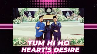 Hearts Desire  Tum Hi Ho [upl. by Willner]