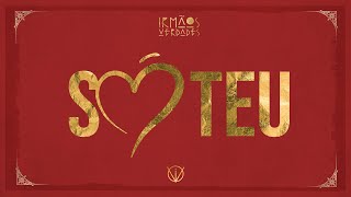 Irmãos Verdades  Só teu Lyric video [upl. by Alpers]