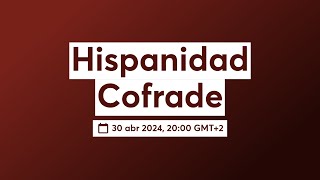 Hispanidad Cofrade [upl. by Htebaras]