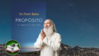 AudioBook Completo 🎧  Livro Propósito  Sri Prem Baba audiobookmenteativada [upl. by Roselia]