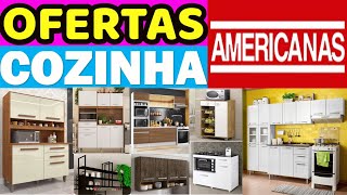 OFERTAS MÓVEIS PARA COZINHAS NAS AMERICANAS PREÇOS BAIXOS E ACHADOS DE COZINHAS ARMÁRIOS FRUTEIRA [upl. by Delano]